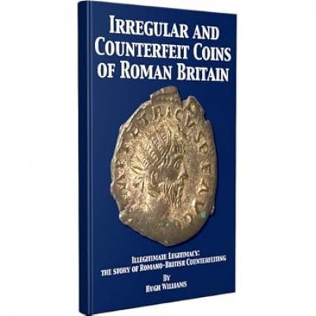 Irregular & Counterfeit Coins of Roman Britain - Hugh Williams